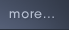 more...